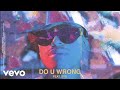 Leven Kali - Do U Wrong (Audio) ft. Syd
