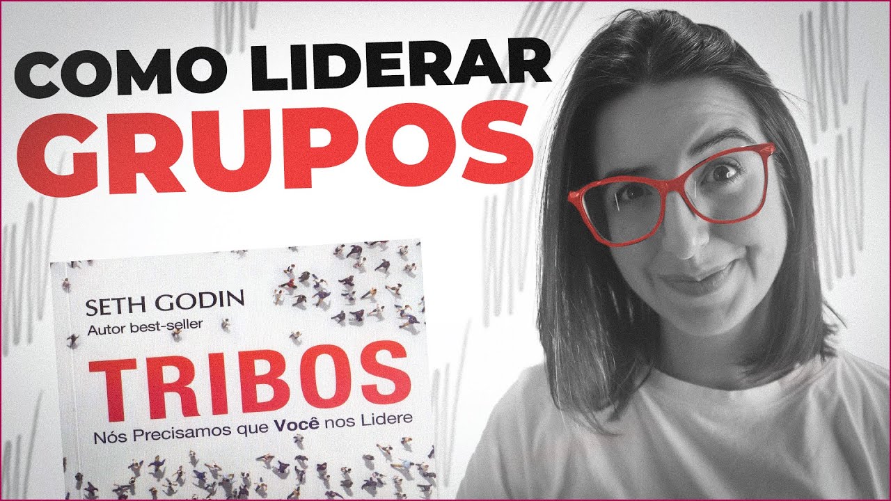 Resenha do livro: Tribos de Seth Godin | como liderar pessoas