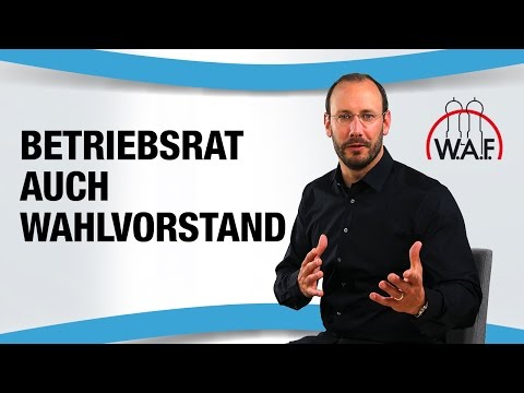 Kann Betriebsrat Wahlvorstand werden - Dürfen Betriebsräte im Wahlvorstand Mitglied sein?