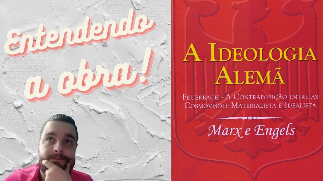 A Ideologia Alemã - RESUMÃO