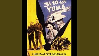 The 3:10 to Yuma (From &quot;3:10 to Yuma&quot;)
