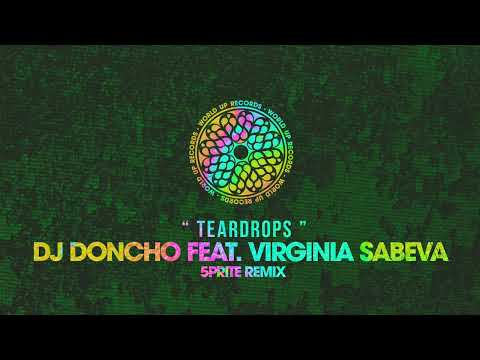 Doncho feat. Virginia Sabeva - Teardrops (5prite 2022 Remix)