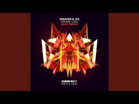 Krunk Like (AK47 Extended Remix)
