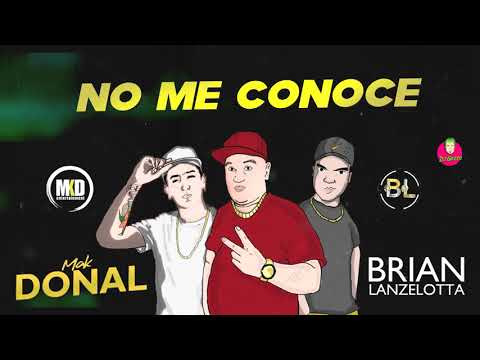 Mak Donal Ft. Brian Lanzelotta - No Me Conoce (Versión Cumbia)