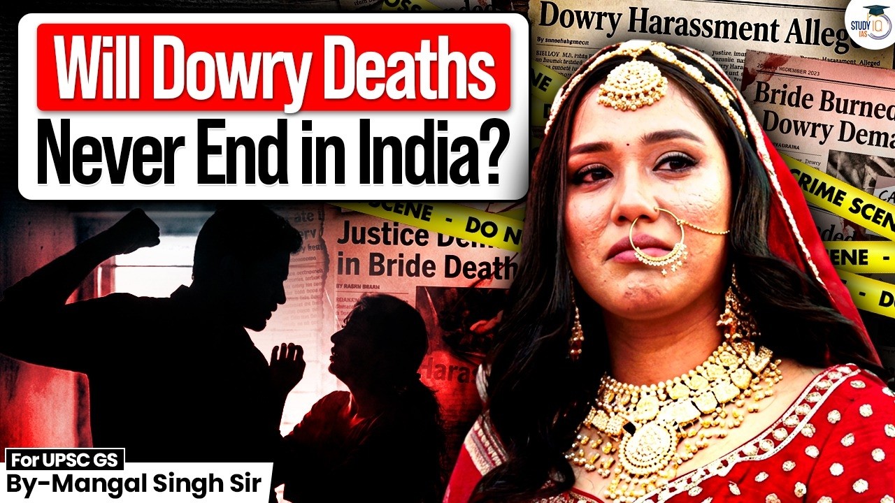 Why Dowry Deaths Still Shock India? | Noida Horror Case & Society’s Failure Explained | UPSC GS