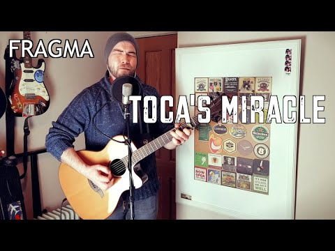 Tocas Miracle - Fragma
