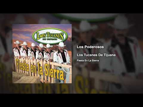 Los Poderosos – Los Tucanes De Tijuana (Audio Oficial)