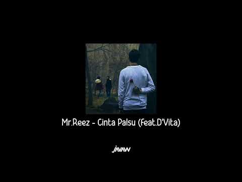 Mr. Reez - Cinta Palsu (feat. D'Vita)
