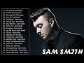 Sam Smith Greatest Hits Full Album 2021 Sam Smith New Songs 2021 Sam Smith Greatest Hits Full Album 2021 Sam Smith New Songs 2021