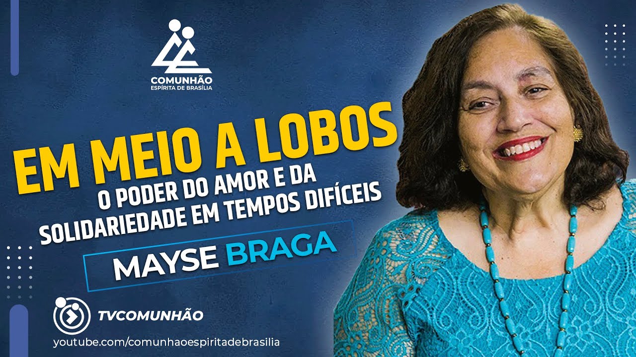 Mayse Braga | EM MEIO A LOBOS - O PODER DO AMOR E DA SOLIDARIEDADE EM TEMPOS DIFÍCEIS