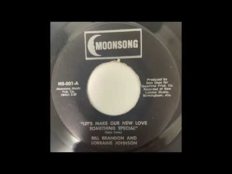 Bill Brandon and Lorraine Johnson (Moonsong MS-001-A) Let's Make Our New Love Something    SD 480p
