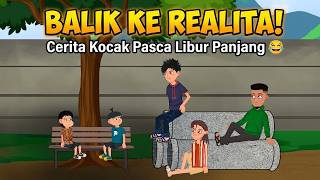 Download lagu BACK TO REALITY! A Hilarious Story After a Long Holiday 😂 mp3 Download lagu BACK TO REALITY! A Hilarious Story After a Long Holiday 😂 mp3