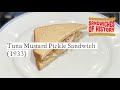 Tuna Mustard Pickle Sandwich 1933 On Sandwiches Of History⁣