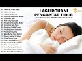Lagu Rohani Membuat Hati Damai 2024 Pengantar Tidur Lagu Rohani Kristen Terbaik 2024 Terpopuler