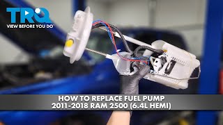 How to Replace Fuel Pump 2011-2018 Ram 2500 (6.4L HEMI)