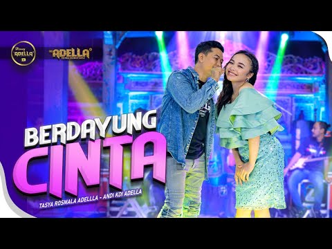 BERDAYUNG CINTA - Tasya Rosmala Adella Ft. Andi KDI Adella - OM ADELLA