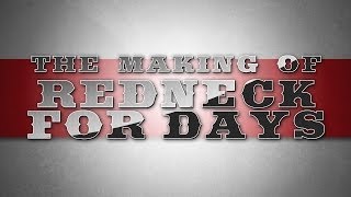 MAKING REDNECK FOR DAYS, A MODERN DAY PROTEST SONG