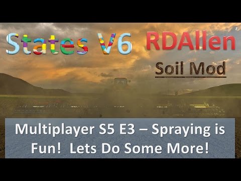 Farm Sim 15 Multiplayer States V6 E3 - Spraying is Fun, Let's Do More!