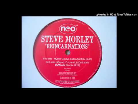 Steve Morley - Reincarnations (Mystic Groove Extended Mix) [1999]