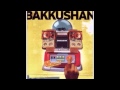 Bakkushan Gefahr 