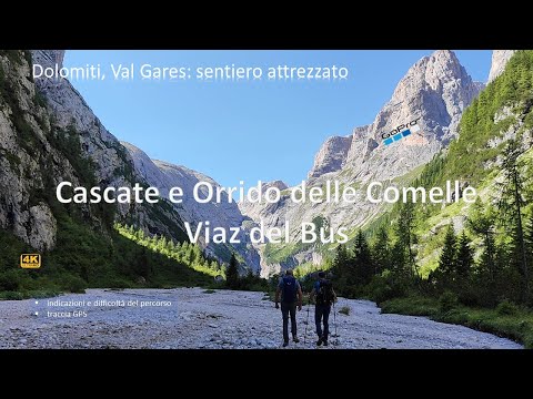 Cascate e Orrido delle Comelle, ferrata Viaz del Bus. Dolomiti, Pale di San Martino, Val Gares