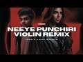 Neeye Punchiri - Violin Remix | Hanan Shah | Lokah: Chapter One ("Chandra") | Ismail Abdul Rahman