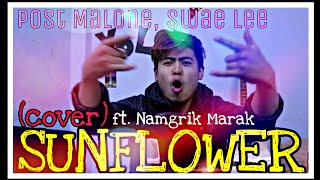 Sunflower (Cover*Remix) ft. Namgrik Marak