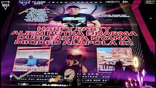 Download lagu HAPPY PARTY ALIEM PUTTRA DHARMA DUET TAK NA NYANA MIQDED ALAPOLA 82 - BY DJ JIMMY ON THE MIX mp3