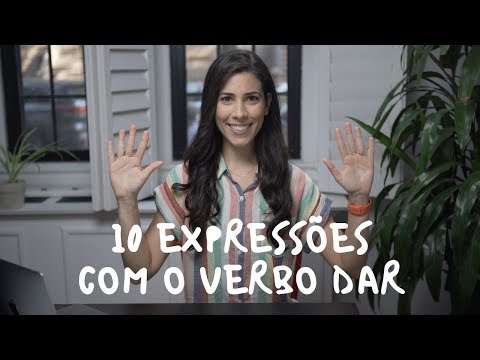 10 BRAZILIAN EXPRESSIONS with the VERB DAR (to give) | Speaking Brazilian School