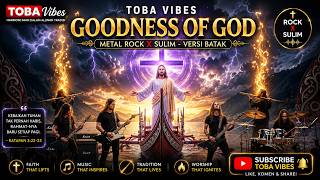 Download lagu Goodness of God (Versi Batak) - Metal Rock x Sulim Batak Cover by TOBA VIBES AI mp3 Download lagu Goodness of God (Versi Batak) - Metal Rock x Sulim Batak Cover by TOBA VIBES AI mp3