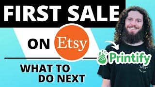 What To Do After First Etsy Sale | PRINTIFY