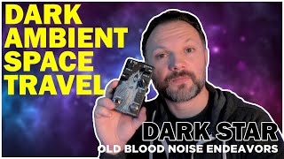Video thumbnail for A MUST HEAR! - The Dark Star from Old Blood Noise Endeavors by Boring Gear Reviews