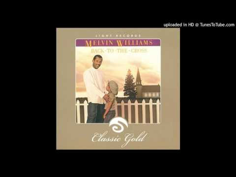 You Blessed Me Still Melvin Williams