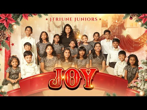 JOY (SING AND SHOUT) | CHRISTMAS SONG 2025 | JTRIUNE JUNIORS