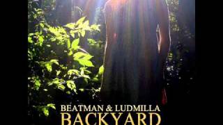 Beatman and Ludmilla - Backyard(LoadedFist remix)
