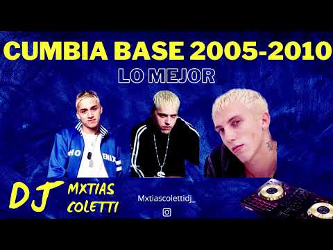 CUMBIA BASE 2005-2010 🌞 MXTIAS COLETTI | Nestor en Bloque, Juniors, El Polaco