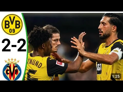 Borussia Dortmund vs Villarreal 2 - 2 | ALL GOALS & HIGHLIGHTS | Friendly match 6.8.2024.