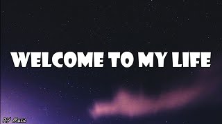 Simple Plan | Welcome To My Life (Lyrics)