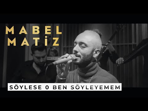 Söylese O Ben Söyleyemem - Mabel Matiz