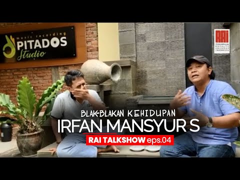 RAI-Talkshow #04 - Blak-blakan kehidupan Irfan Mansyur S