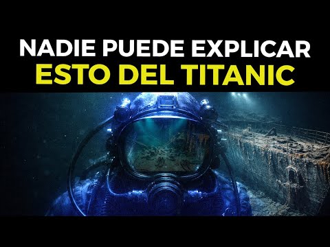 Lo más PERTURBADOR descubierto del TITANIC que la ciencia no puede explicar