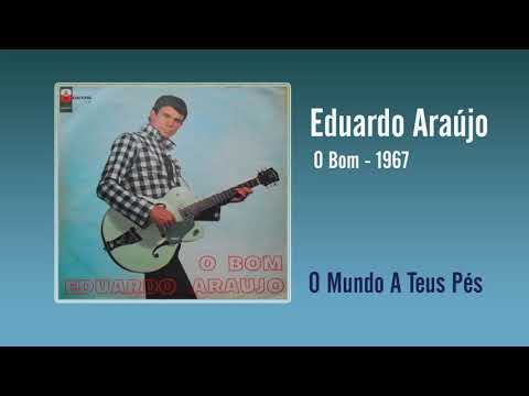 O Mundo A Teus Pés - Eduardo Araújo