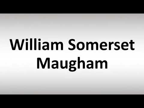 How to Pronounce William Somerset Maugham