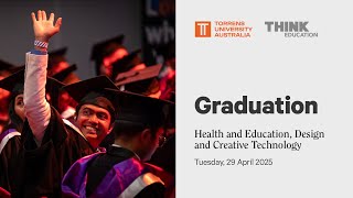 2025 Adelaide Graduation for Health, Education, Design and Creative Technology