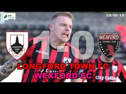 Longford Town FC v Wexford FC Highlights 08/06/19 | SSE Airtricity League