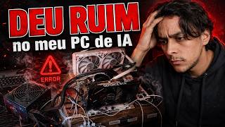 Gastei tudo num PC pra rodar IA e deu ruim.