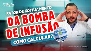 Cálculo do Fator de Gotejamento da Bomba de Infusão! Fácil e Rápido!