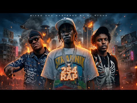 🔥🔥🔥254 RAP [DJ STONE] FT- TOXIC LYRIKALI,VIRUSI MBAYA,ONLYMOH,THIRTYFOURBRICK,BUD GUYZ,JOVIE JOVV