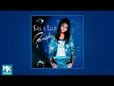 💿 Pamela - Sal e Luz (CD COMPLETO)