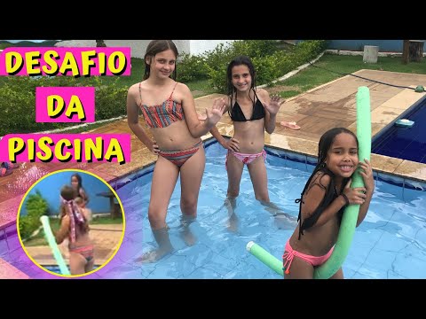 DESAFIO DA PISCINA  COM ELAS DIVERÇÃO GARANTIDA.